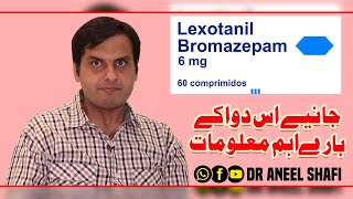 lexotanil Bromazepam tablet uses dose and side effects  Dr Aneel Shafi [upl. by Jezebel]