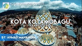 KOTAMOBAGU  SULAWESI UTARA INDONESIA [upl. by Rehpotsyrk]