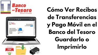 Cómo Ver Recibos de Transferencias y Pago Móvil Banco del Tesoro 2024 CARALBERZ [upl. by Drona]