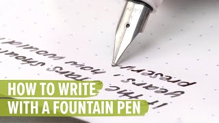 How to Write with a Fountain Pen [upl. by Cherye479]