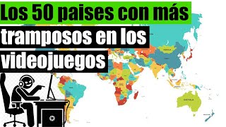 LOS 50 PAISES DONDE HAY MÁS TRAMPOSOS MANCOS EN LOS VIDEOJUEGOS [upl. by Engedus]