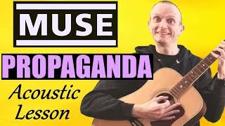 Muse  Propaganda Guitar Lesson  Acoustic Version Full Tutorial [upl. by Shulock]