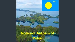 National Anthem of Palau [upl. by Eelime835]