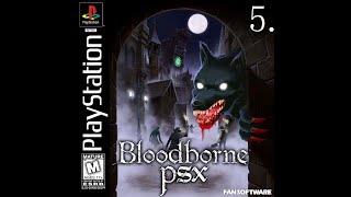 BLOODBORNE PSX  GAMEPLAY 5 [upl. by Anirak]