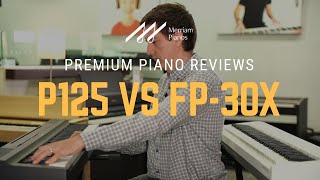 🎹Yamaha P125 vs Roland FP30X Digital Piano Review  Upgraded FP30 vs The Industry Favorite🎹 [upl. by Ylac]