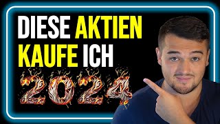 Heiße Aktien für 2024  Meine Kaufliste und meine Watchliste [upl. by Tisbee]