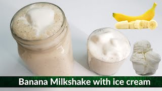 Banana Ice Cream Milkshake  banana milkshake with ice cream  Indian Zaika [upl. by Tilden]