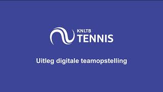 Hoe werkt de Digitale Teamopstelling  KNLTB zo werkt het [upl. by Arac907]