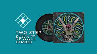 Rewall  Two Step Original Mix Globaltech [upl. by Otipaga]