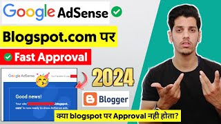 😱Google AdSense Approval on blogspotcom is Possible in 2024  AdSense Approval For Blogger [upl. by Massimo355]