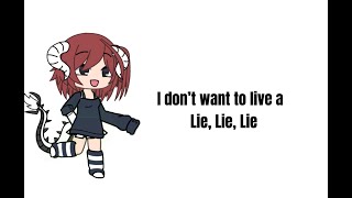 I DONT WANNA LIVE A LIE LIE LIE \ Gacha \ first time tweening \ [upl. by Tasha497]