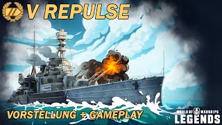 REPULSE  Vorstellung und erstes Gameplay  World of Warships Legends [upl. by Anihta]