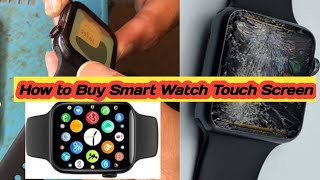 Smart Watch LCD Touch Glass Panel How to Buy Online Order Smart Watch touch screen price replacement [upl. by Reitrac122]