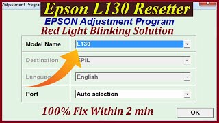 Epson L130 Red Light Blinking Problem Solution  Epson L130 Resetter [upl. by Mechling]