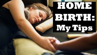 Home Birth My Tips [upl. by Asyl]