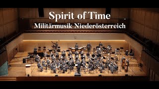 Spirit of Time Otto M Schwarz  Militärmusik Niederösterreich [upl. by Brig]