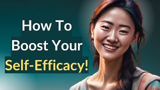 SelfEfficacy Theory Examples and Tips [upl. by Anitsugua]