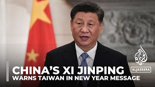 China’s Xi Jinping warns Taiwan in New Year message [upl. by Ahseat]