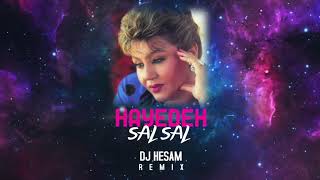 Hayedeh  Sal Sal DJ Hesam Remix [upl. by Yaffit730]