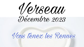 VERSEAU DÉCEMBRE 2023  quot Vous tenez les rennes quot Tirage sentimental [upl. by Petit]