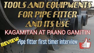 PIPE FITTER TOOLS AND EQUIPMENTSMga kagamitan sa PIPE FITTER at paano gamitinMaestrong hilaw tv [upl. by Inaliak]