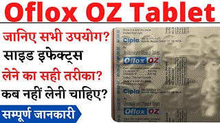 Oflox OZ Tablet Ofloxacin and Ornidazole Tablets Oflox OZ Tablet Uses in Hindi [upl. by Alletsirhc327]