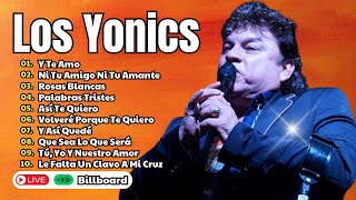 Los Yonics Super Éxitos  LOS YONICS 45 Grandes Éxitos Románticas Inolvidables MIX  80s 90s Music [upl. by Zeugirdor940]