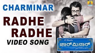 Radhe Radhe ರಾಧೆ ರಾಧೆ  Charminar  Movie  Hari  Prem Kumar  Meghana Gaonkar  Jhankar Music [upl. by Natanhoj]