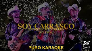 Soy CarrascoNovillos De La SierraKaraoke🔥🎤 [upl. by Neyu]