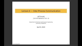 ECE 252 Lecture 6 Interprocess Communication IPC [upl. by Yeniffit]