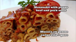 Musaca de Penne cu Carne de Porc si Vita  Awesome Moussaka with Penne Beef amp Pork Meat Delicious [upl. by Edme]