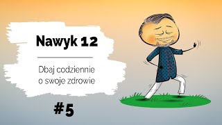 🍏 Dbaj codziennie o swoje zdrowie  Nawyk 12  Dzień 5 Jak to zrobić żeby się nie zarobić [upl. by Hippel]