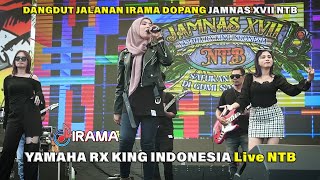 Irama Dopang Live Konser Acara JAMNAS XVII RX KING Se Indonesia Di Lombok Nusa Tenggara Barat 2024 [upl. by Cramer]