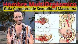 Cómo ser un Hombre MultiOrgásmico  Una Guia Completa de Sexualidad Masculina [upl. by Eira697]