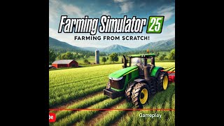 Starting from Scratch in FS25 Buying Farm 1 amp Field 2  Lime amp Cultivation Walkthrough [upl. by Imar559]