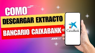 Como Descargar Extracto Bancario Caixabank [upl. by Ithnan]