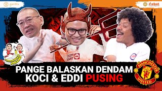 TP EPS 5  PANGERAN SIAHAAN KHUSUS DATANG UNTUK SIKAT HABIS KOCI MU HARGA MATI [upl. by Eibbob]