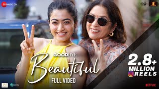 Beautiful  Full Video  Goodbye  Amitabh Bachchan Rashmika Mandanna Neena G  Amit T Swanand K [upl. by Carrel]