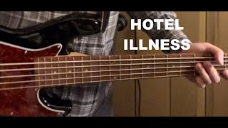 Hotel Illness bass cover [upl. by Bower]