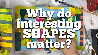 Why Do Interesting Shapes Matter  Art Journaling Class [upl. by Jazmin]