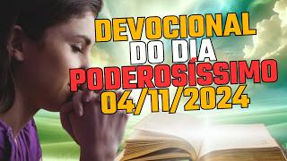 DEVOCIONAL DO DIA PODEROSÍSSIMO  04112024 [upl. by Ohaus]