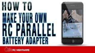 Make Your Own RC Parallel Battery AdapterHow To [upl. by Nylear]