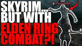 SkyrimBut its as BRUTAL as Elden Ring｜Skyrim with Elden Ring Combat Mods [upl. by Godewyn]