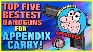 TOP 5 BEST Handguns for Appendix Carry [upl. by Lief]