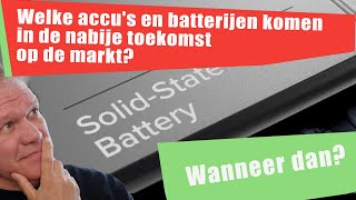 99  De Grote Sprong Voorwaarts in Accu Technologie Wat Betekent dit voor Ons [upl. by Eico]