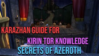 Kirin Tor Knowledge Part I  Karazhan Guide to Reach Guardians Library  Secrets of Azeroth [upl. by Hannala282]