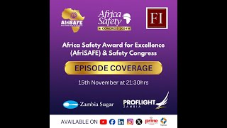 FIZ SHOW AfriSAFE 2024  Zambias Safety amp Sustainability Leadership [upl. by Roby]