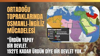 Ortadoğu Topraklarında Osmanlıİngiliz Mücadelesi [upl. by Aya]