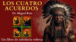 Los CUATRO ACUERDOS Don miguel ruiz 🎁 RESUMEN Análisis Audiolibro completo en español [upl. by Khalil766]