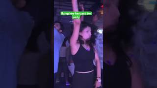 Bangalore Best Pub for Party  nightlife bangalore party clubbing newyear2024 dance woman [upl. by Teragramyram]